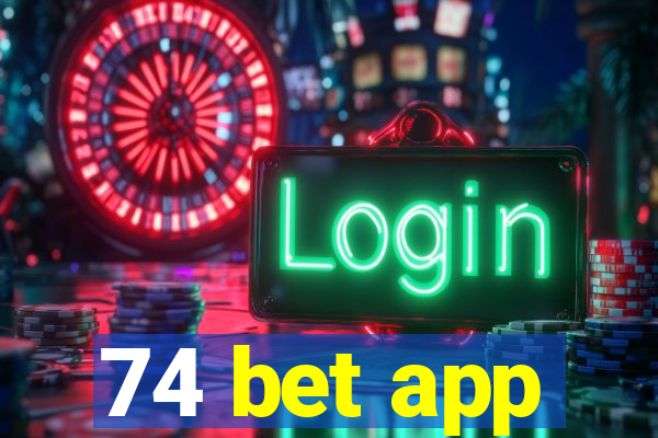 74 bet app